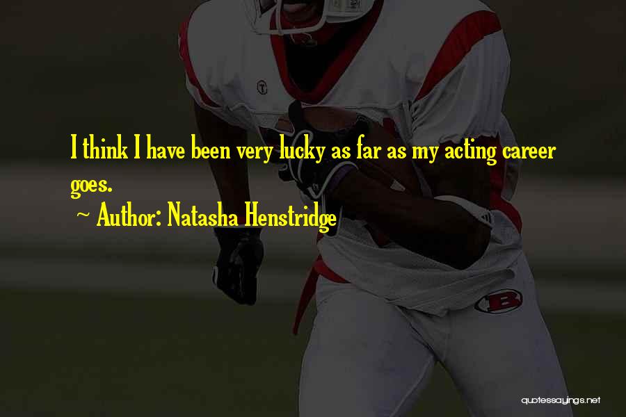 Natasha Quotes By Natasha Henstridge