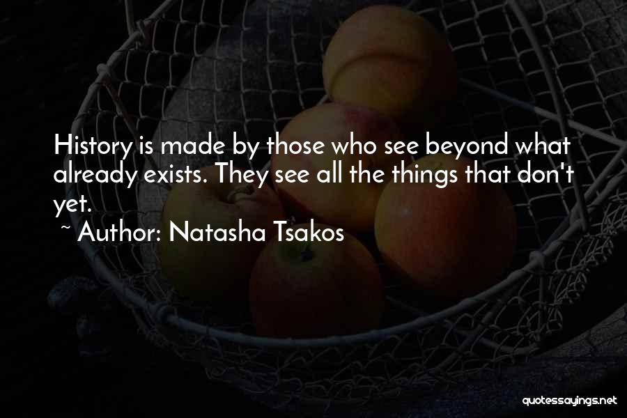 Natasha Quotes By Natasha Tsakos