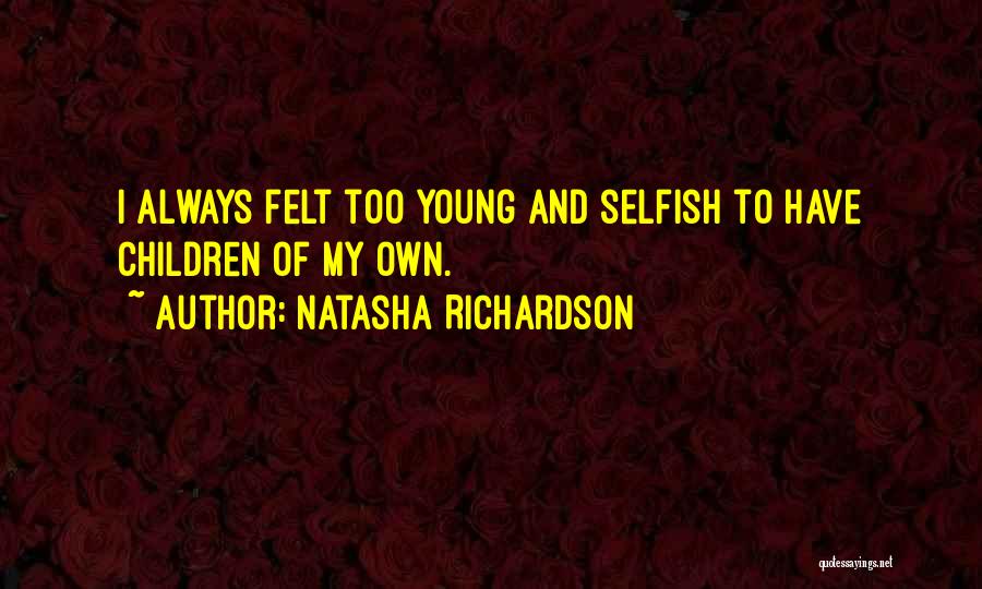 Natasha Richardson Quotes 197050