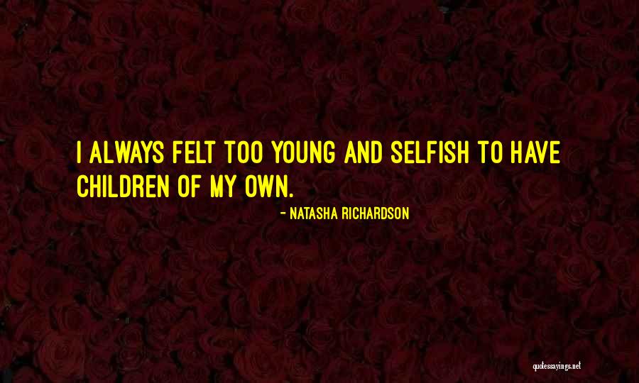 Natasha Richardson Quotes 197050 Natasha Richardson Quotes 197050