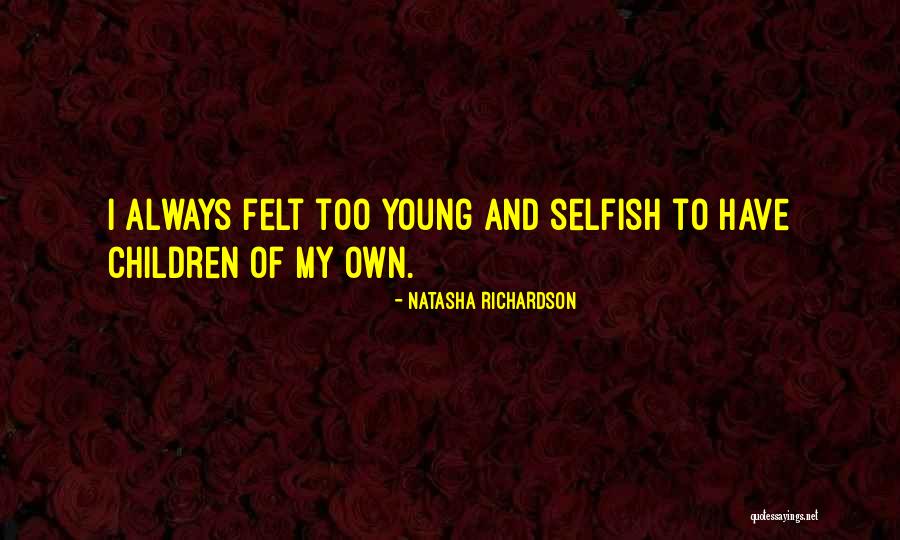 Natasha Richardson Quotes 197050