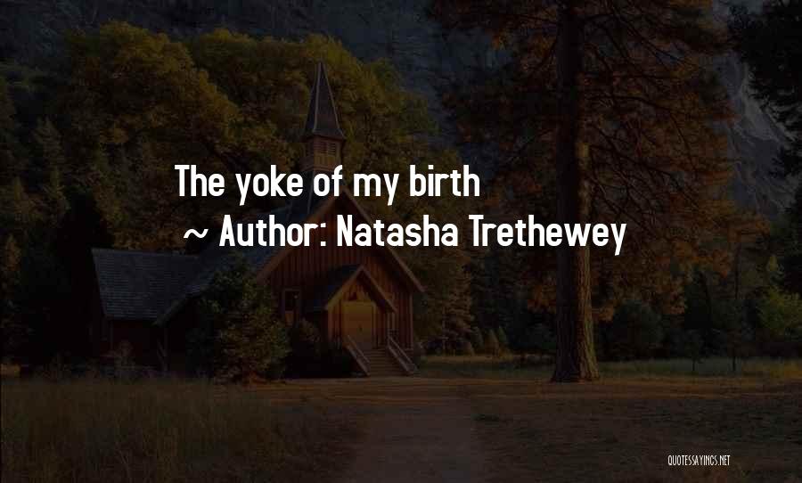 Natasha Trethewey Quotes 367860