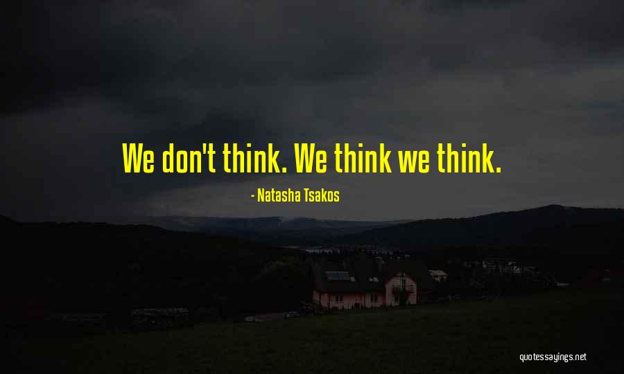 Natasha Tsakos Quotes 1244316