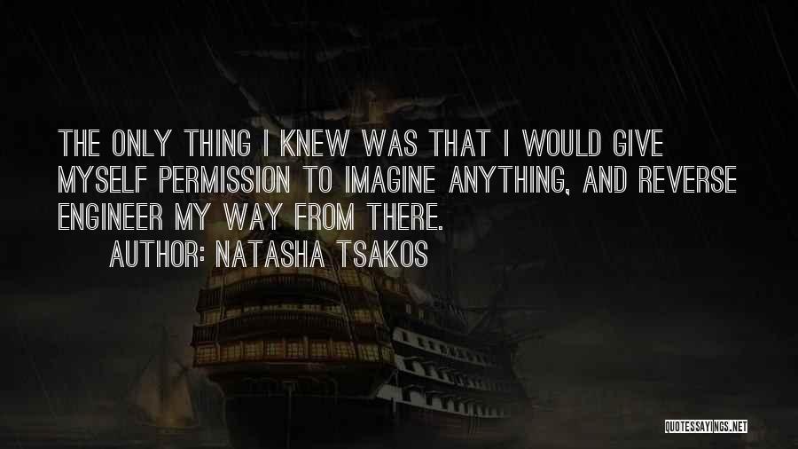 Natasha Tsakos Quotes 1819213