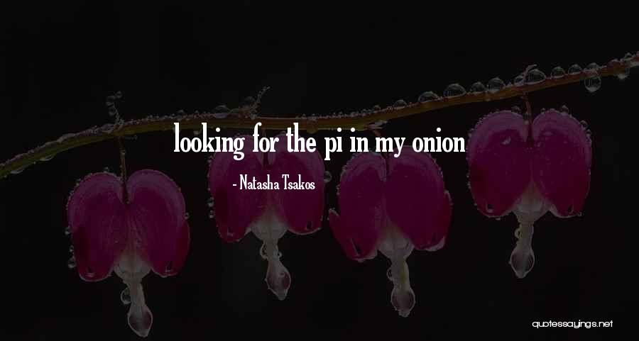 Natasha Tsakos Quotes 1865441