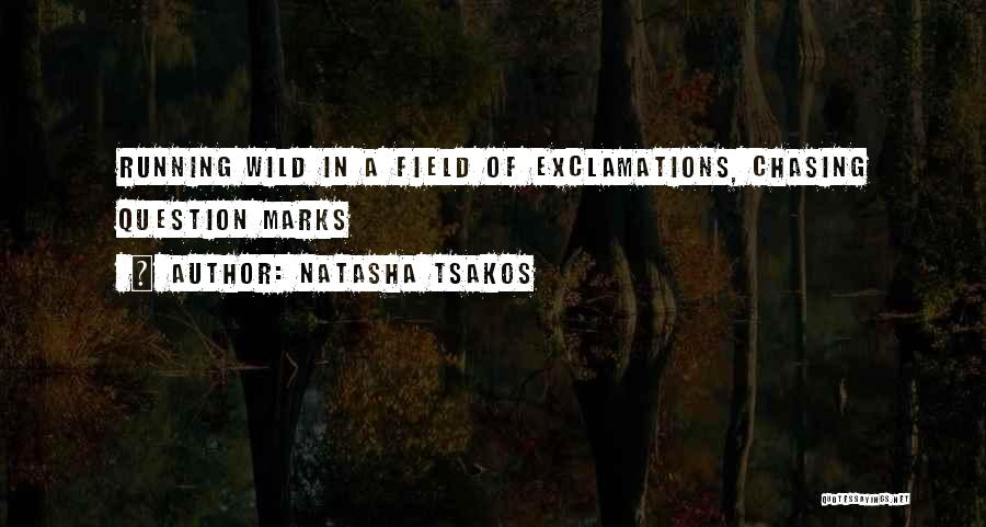 Natasha Tsakos Quotes 2126547