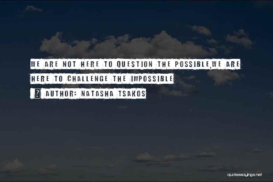 Natasha Tsakos Quotes 449617