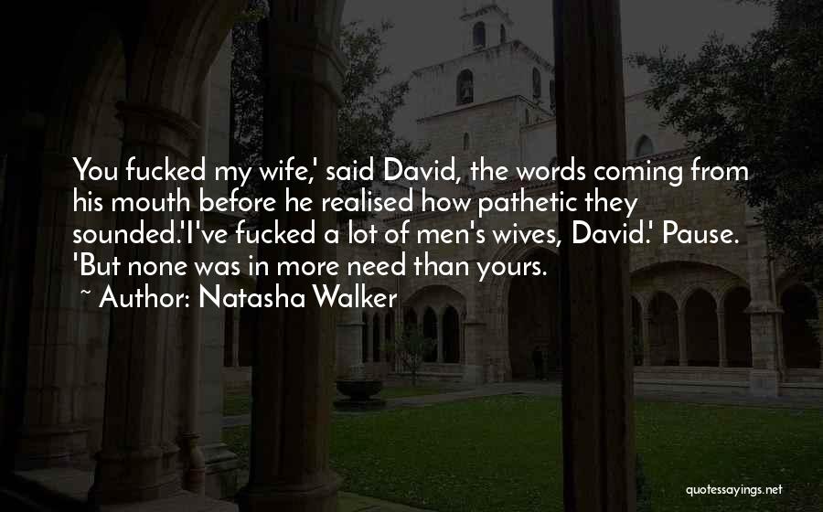 Natasha Walker Quotes 1378239