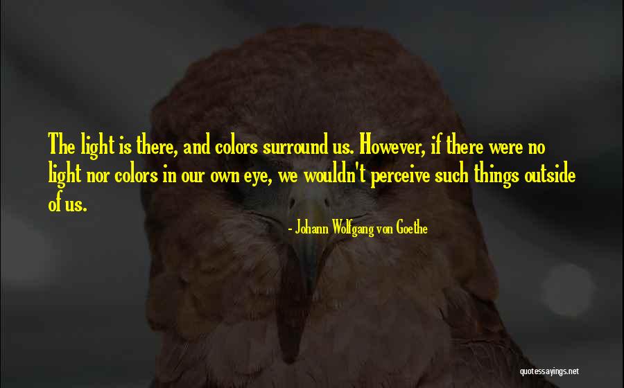 Natavan Hebibinin Quotes By Johann Wolfgang Von Goethe Natavan Hebibinin Quotes By Johann Wolfgang Von Goethe