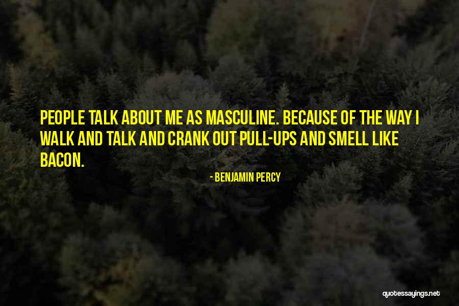 Natchitoches Quotes By Benjamin Percy Natchitoches Quotes By Benjamin Percy