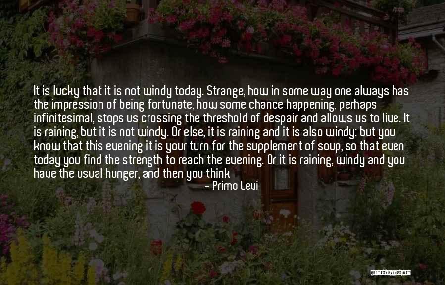 Natchitoches Quotes By Primo Levi Natchitoches Quotes By Primo Levi