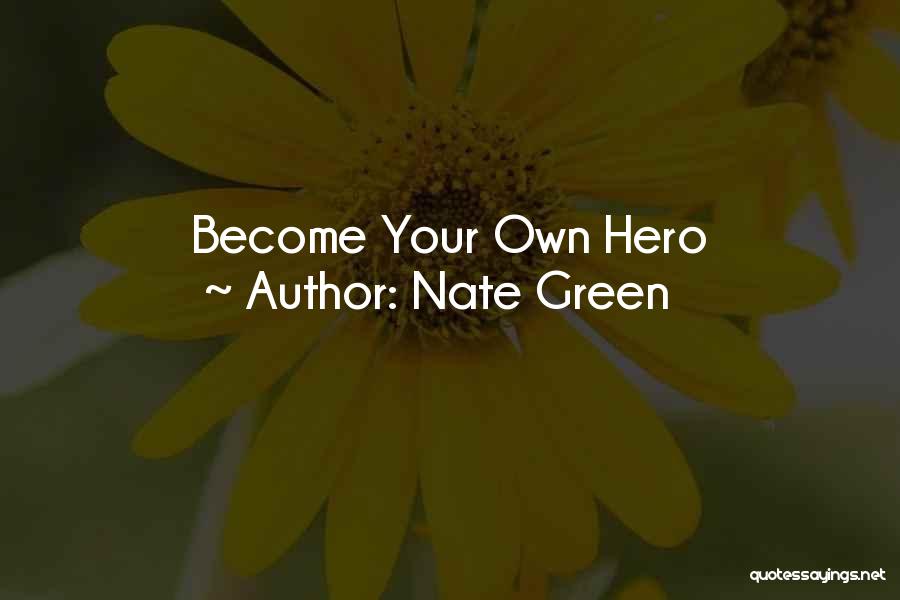 Nate Green Quotes 1442036