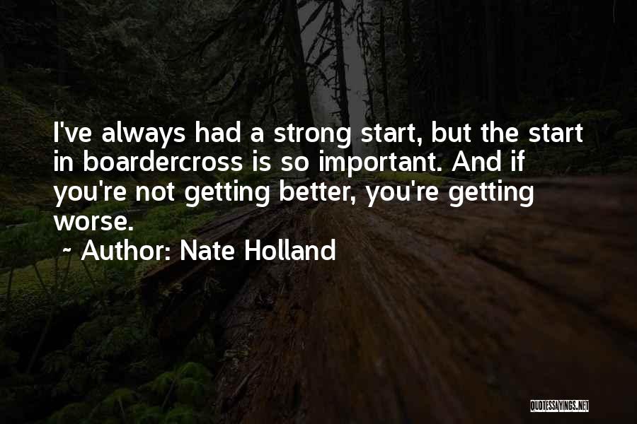 Nate Holland Quotes 1707631