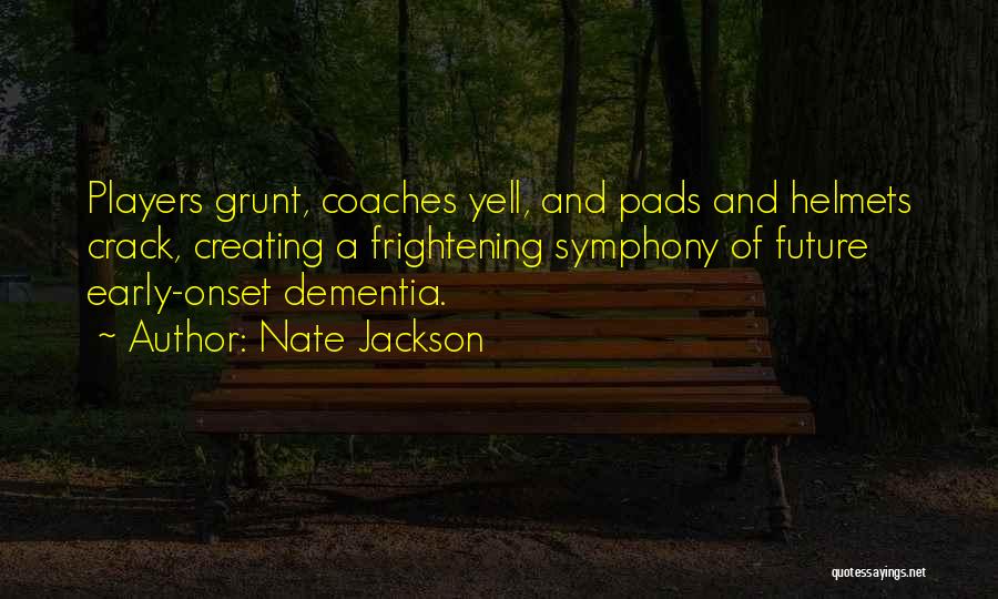 Nate Jackson Quotes 451421