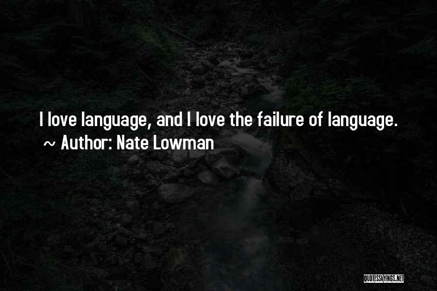 Nate Lowman Quotes 1558119