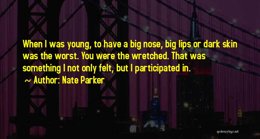 Nate Parker Quotes 1452169