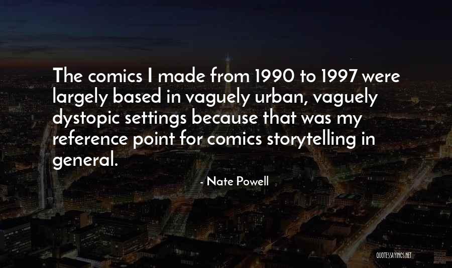 Nate Powell Quotes 1740259 Nate Powell Quotes 1740259