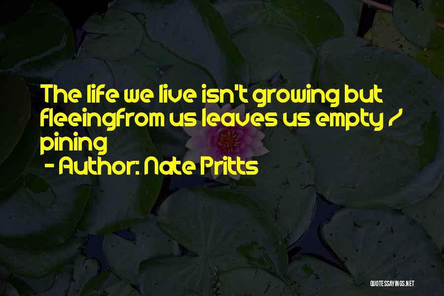 Nate Pritts Quotes 1762147 Nate Pritts Quotes 1762147