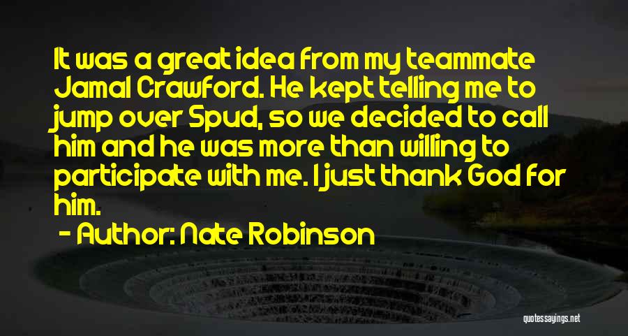 Nate Robinson Quotes 2116016