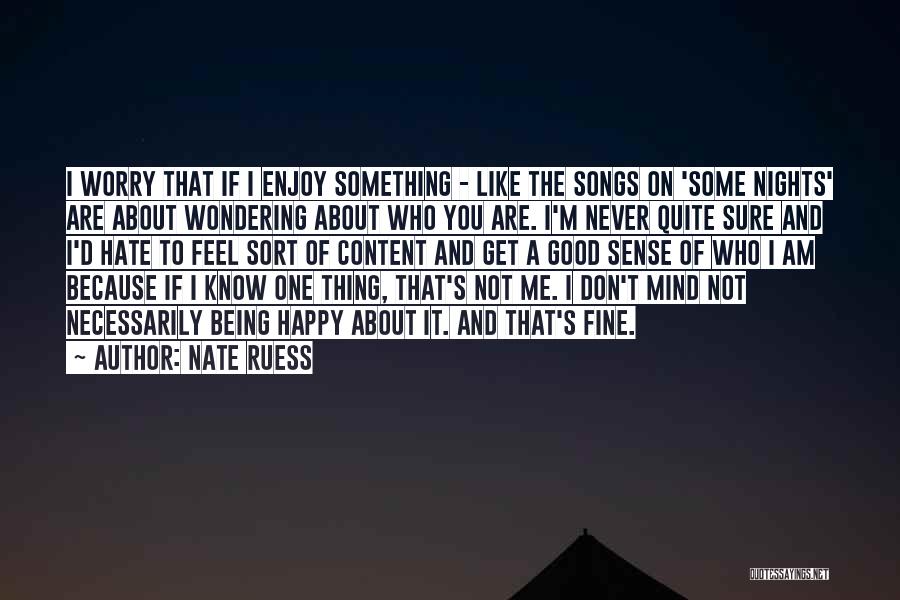 Nate Ruess Quotes 672436