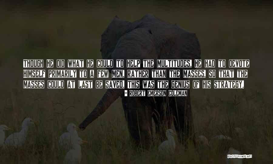 Nate Saint Jim Elliot Quotes By Robert Emerson Coleman Nate Saint Jim Elliot Quotes By Robert Emerson Coleman