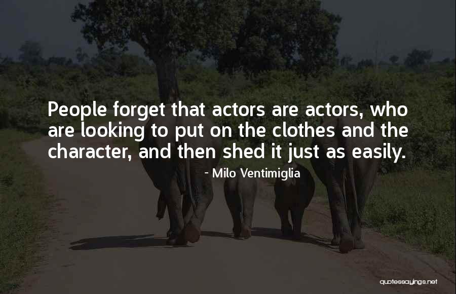 Nateeb Quotes By Milo Ventimiglia Nateeb Quotes By Milo Ventimiglia