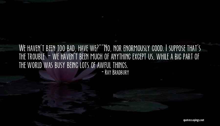 Natembeya Quotes By Ray Bradbury Natembeya Quotes By Ray Bradbury