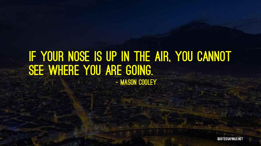 Nates Animal Honor Quotes By Mason Cooley Nates Animal Honor Quotes By Mason Cooley