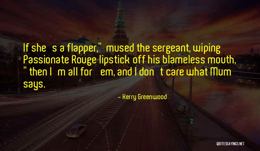 Natesavage97 Quotes By Kerry Greenwood Natesavage97 Quotes By Kerry Greenwood