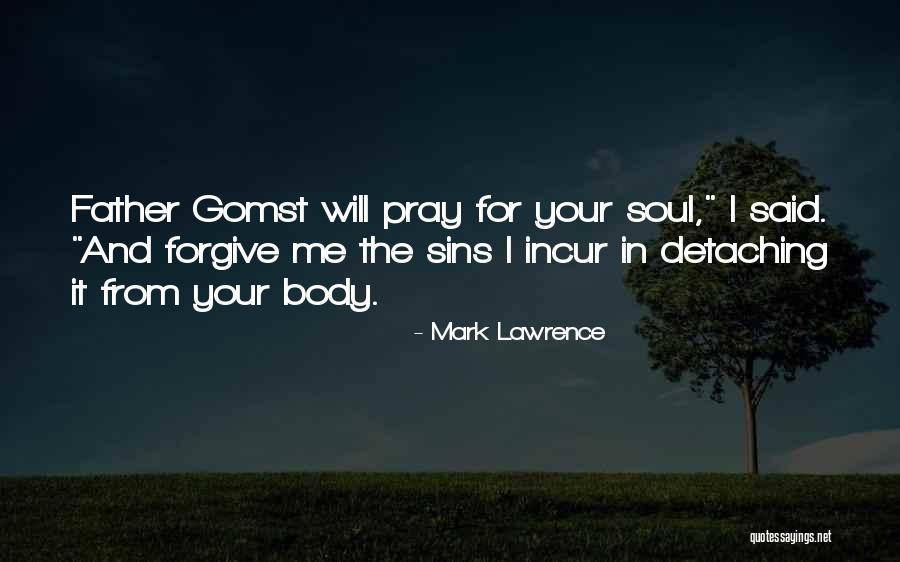 Nateslife Quotes By Mark Lawrence Nateslife Quotes By Mark Lawrence