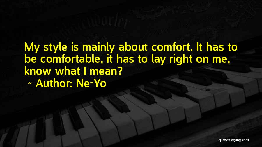 Nathalie Djurberg Quotes By Ne-Yo