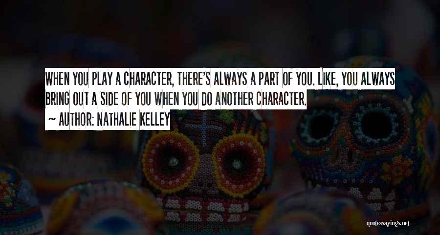Nathalie Kelley Quotes 691786