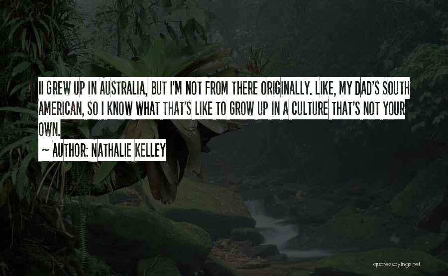Nathalie Kelley Quotes 716492