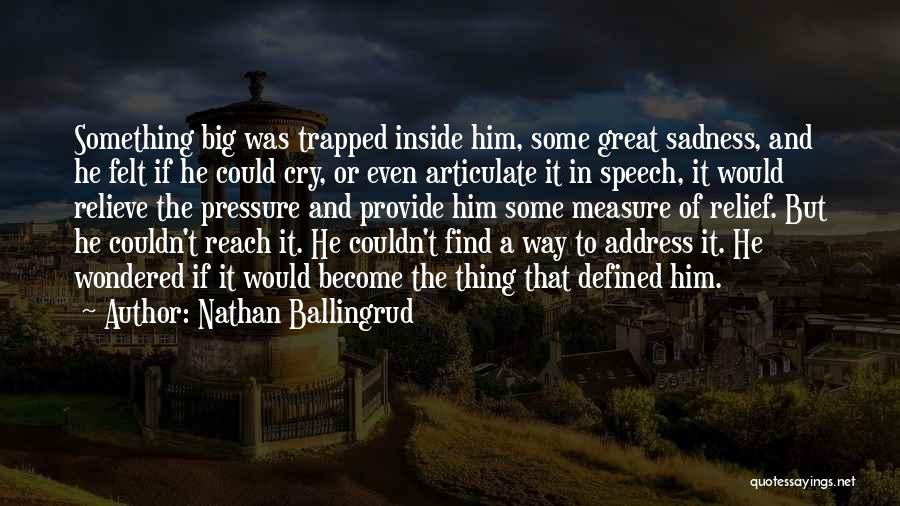 Nathan Ballingrud Quotes 2168961