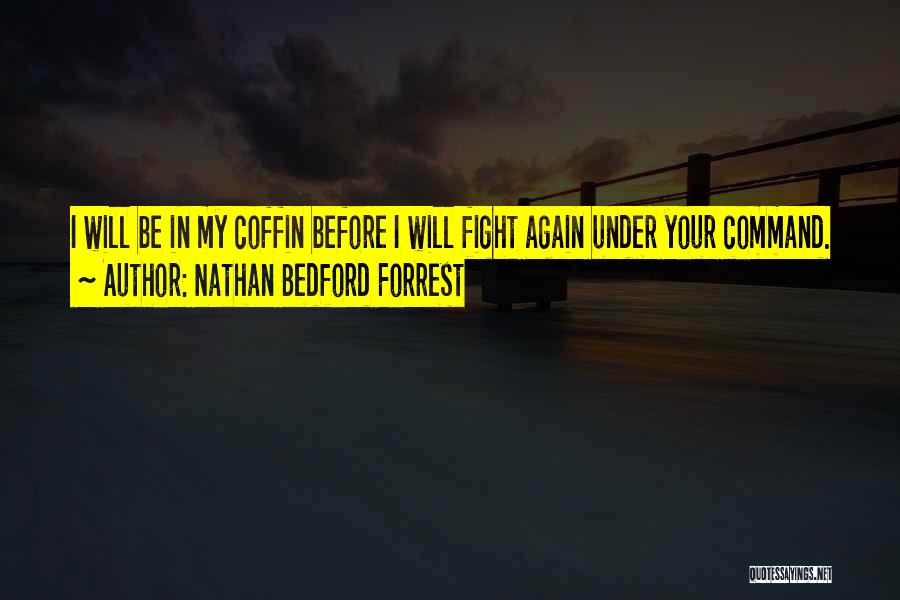 Nathan Bedford Forrest Quotes 1715816