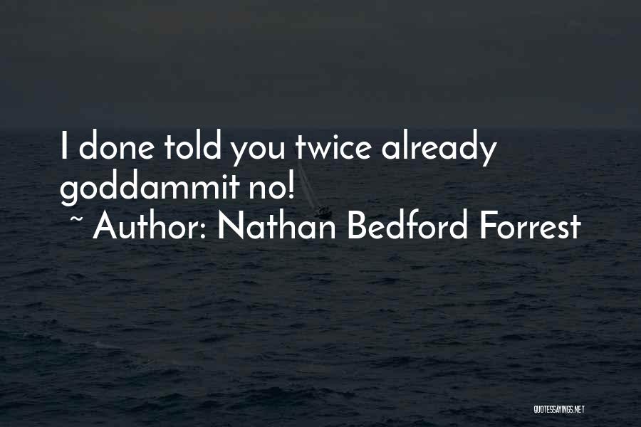 Nathan Bedford Forrest Quotes 1964211