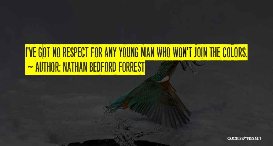 Nathan Bedford Forrest Quotes 763502