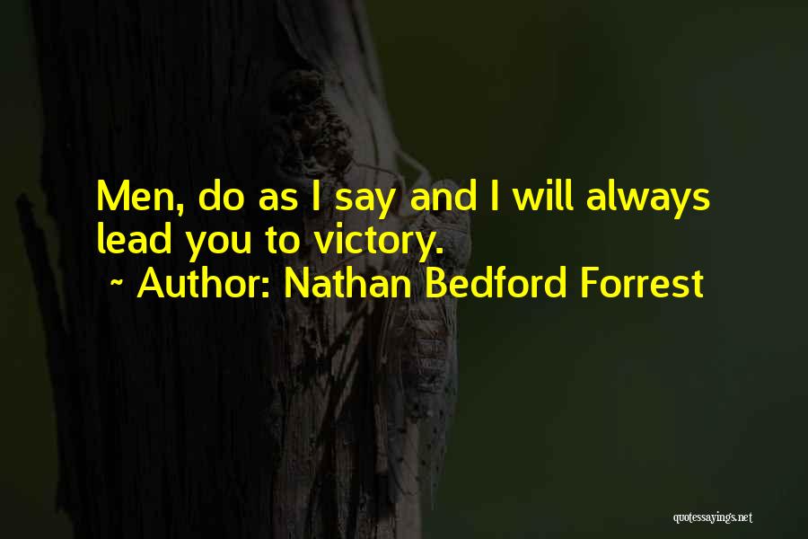 Nathan Bedford Forrest Quotes 865566