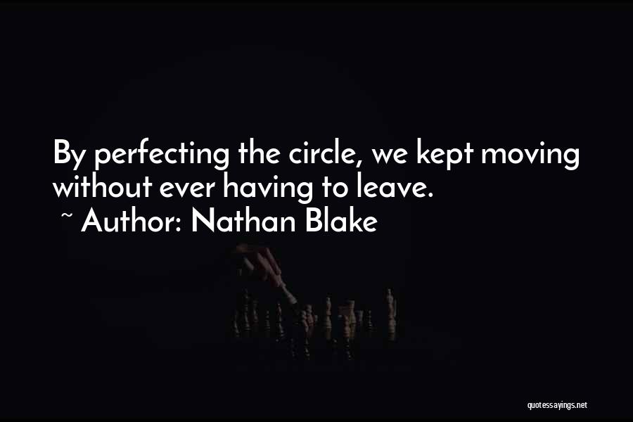 Nathan Blake Quotes 751188