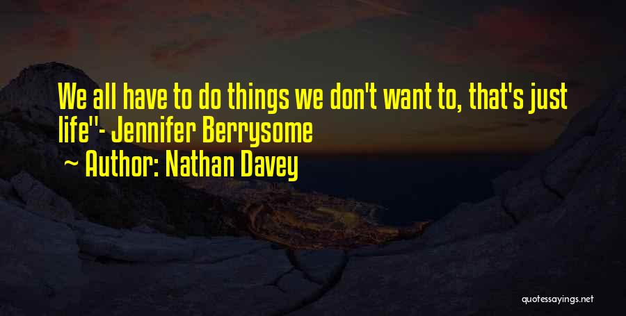 Nathan Davey Quotes 91432