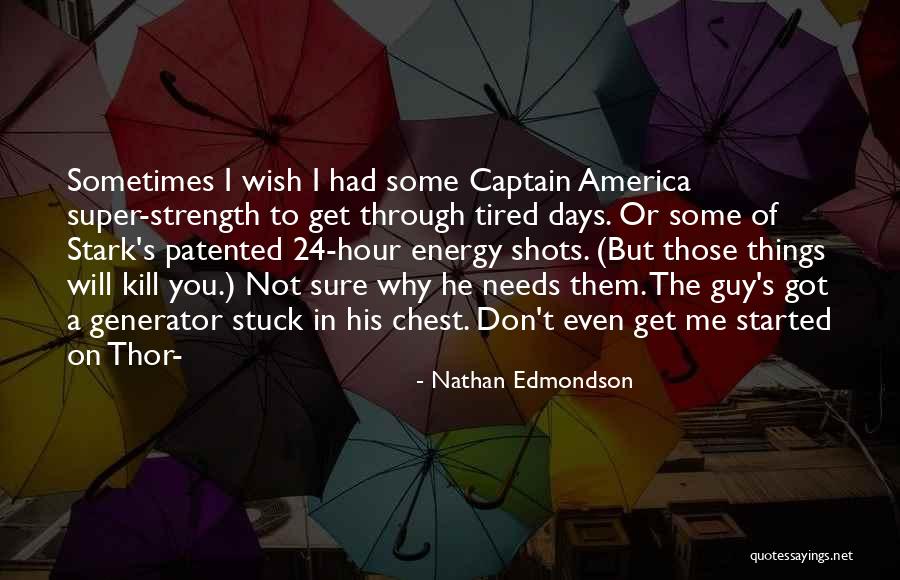 Nathan Edmondson Quotes 329396