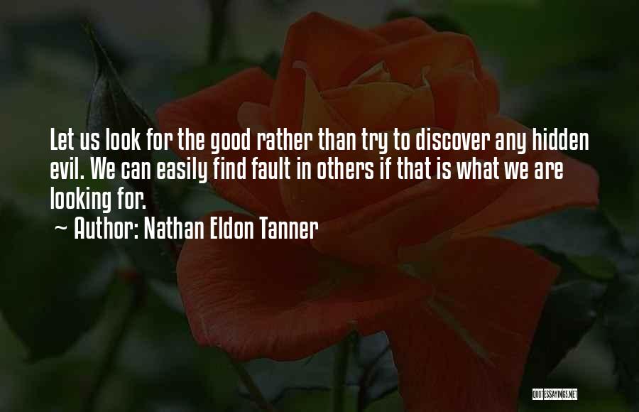 Nathan Eldon Tanner Quotes 1225735