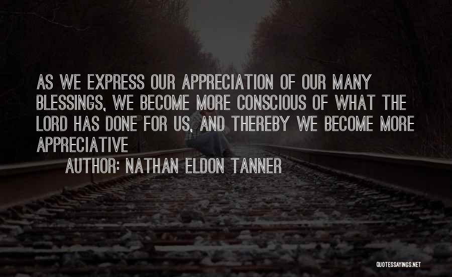 Nathan Eldon Tanner Quotes 1651037