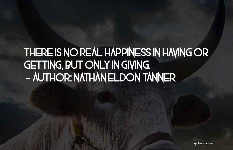 Nathan Eldon Tanner Quotes 2160955