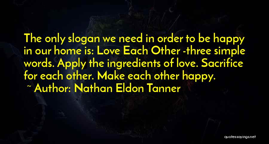 Nathan Eldon Tanner Quotes 2236366