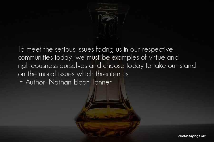 Nathan Eldon Tanner Quotes 244663