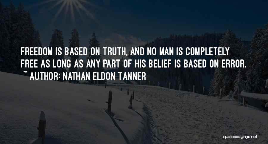 Nathan Eldon Tanner Quotes 554449