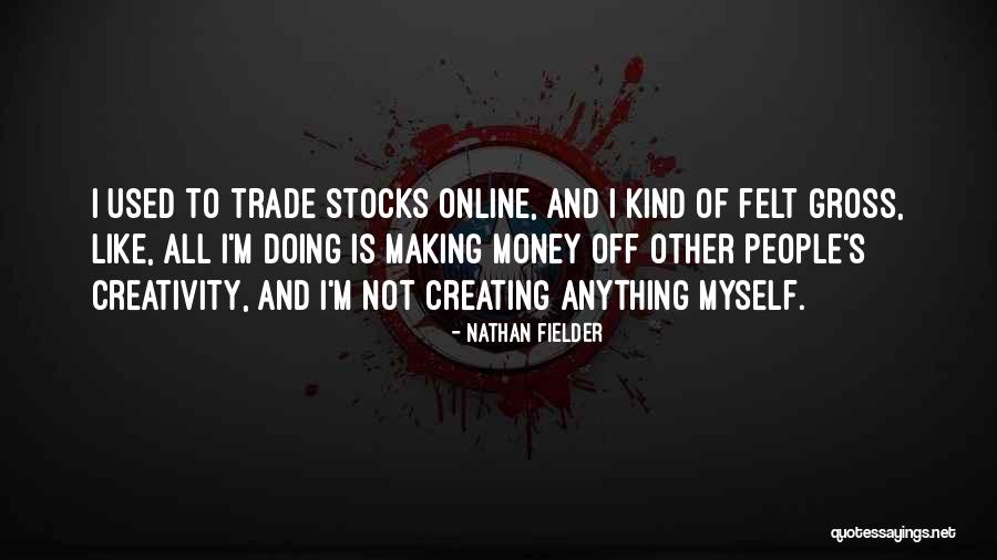 Nathan Fielder Quotes 1304349 Nathan Fielder Quotes 1304349
