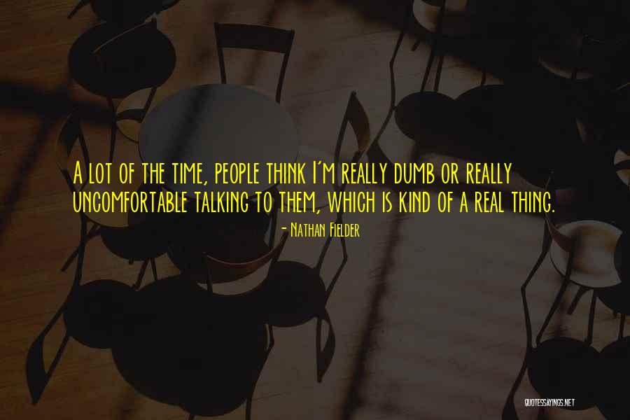 Nathan Fielder Quotes 1412514 Nathan Fielder Quotes 1412514