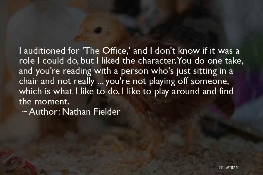 Nathan Fielder Quotes 1466121